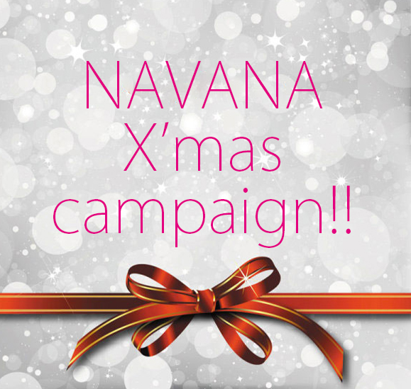 ☆☆☆NAVANA 2019　X’mas　campaign☆☆☆