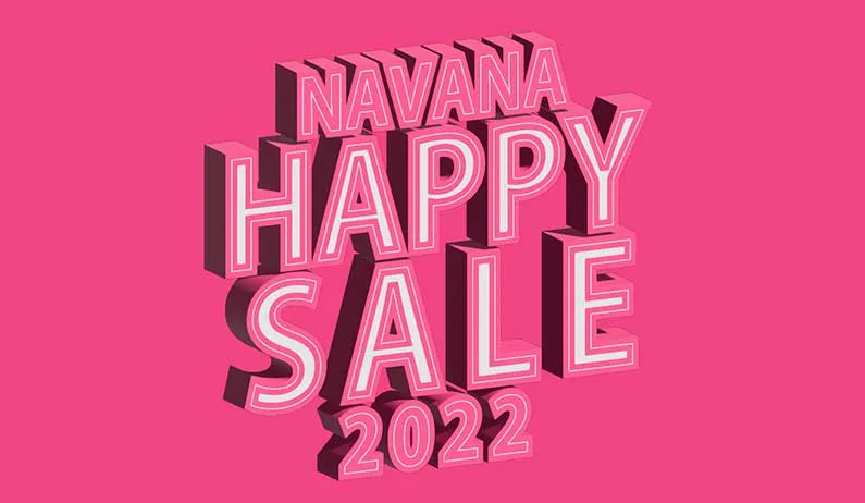 <b>NAVANA HAPPY SALE 2022</b>
